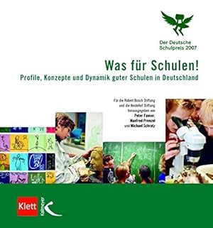 Bild des Verkufers fr Was fr Schulen!: Profile, Konzepte und Dynamik guter Schulen in Deutschland zum Verkauf von Modernes Antiquariat an der Kyll
