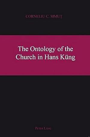 Bild des Verkufers fr The Ontology of the Church in Hans Kng zum Verkauf von AHA-BUCH GmbH