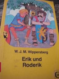 Bild des Verkufers fr Erik und Roderik Eine Rittergeschichte zum Verkauf von Alte Bcherwelt