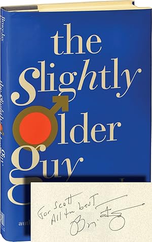 The Slightly Older Guy (Signed First Edition)