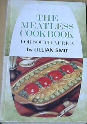 Immagine del venditore per The Meatless Cookbook for South Africa venduto da Chapter 1