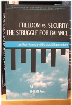 Bild des Verkufers fr Freedom Vs. Security: The Struggle for Balance (IDEA Sourcebooks on Contemporary Controversies) zum Verkauf von PsychoBabel & Skoob Books