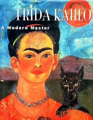 Frida Kahlo A Modern Master