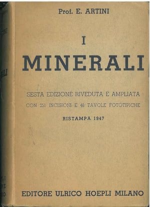 I minerali. Sesta edizione riveduta e ampliata