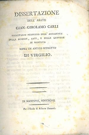 Bild des Verkufers fr Dissertazione dell'abate Gian-Girolamo Carli. sopra un antico ritratto di Virgilio zum Verkauf von Studio Bibliografico Orfeo (ALAI - ILAB)