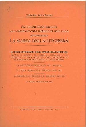 Gli ultimi studi eseguiti all'osservatorio sismico di San Luca (Bologna) riguardanti la marea del...