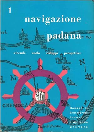 Navigazione padana. Vicende, ruolo, sviluppi, prospettive