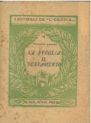 Bild des Verkufers fr La sveglia il testamento zum Verkauf von Studio Bibliografico Orfeo (ALAI - ILAB)