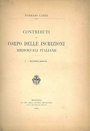 Contributi al corpo delle iscrizioni medioevali italiane. I: iscrizioni pesaresi