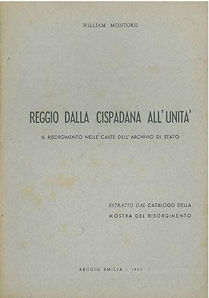 Immagine del venditore per Reggio dalla cispadana all'Unit�. Il risorgimento nelle carte dell'archivio di stato venduto da Studio Bibliografico Orfeo (ALAI - ILAB)