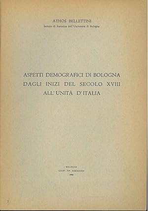 Aspetti demografici di Bologna dagli inizi del secolo XVIII all'unità d'Italia