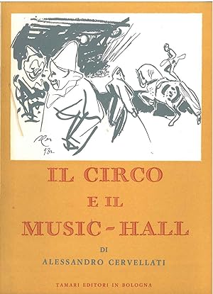 Il circo e il Music-Hall. Catalogo mostra: dicembre 1962 - gennaio 1963