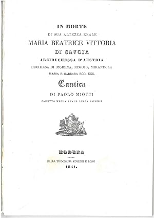 In morte di sua Altezza Reale Maria Beatrice Vittoria di Savoja Arciduchessa d'Austria. Cantica