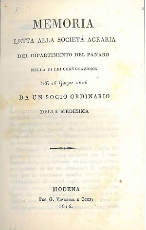 Memoria letta alla Società agraria del Dipartimento del Panaro nella di lei convocazione delli 26...