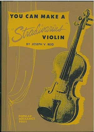 You can make a "Stradivarius Violin"