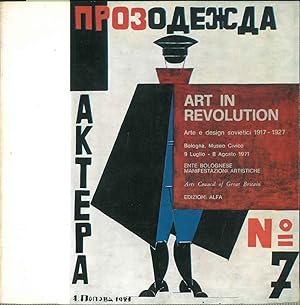 Art in revolution. Arte e disign sovietici 1917-1927. Bologna, luglio-agosto 1971