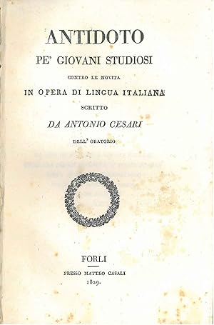 Antidoto pe' giovani studiosi contro le novità in opera di lingua italiana