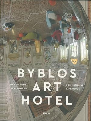 Bild des Verkufers fr Byblos art hotel. Un'esperienza sensazionale. A sensational experience zum Verkauf von Studio Bibliografico Orfeo (ALAI - ILAB)