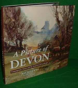 A PICTURE of DEVON Contemporary Artists and the Inspirational Landscape