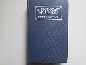 Seller image for A dictionary of similes, for sale by Goldstone Rare Books