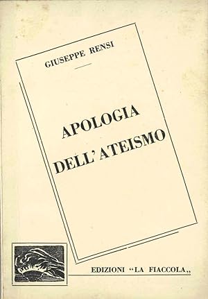Bild des Verkufers fr Apologia dell'ateismo zum Verkauf von AU SOLEIL D'OR Studio Bibliografico