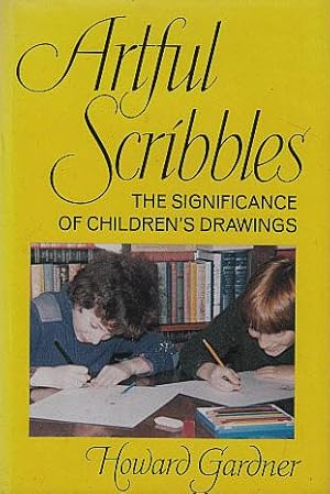 Immagine del venditore per Artful Scribbles: The Significance of Children's Drawings venduto da LEFT COAST BOOKS