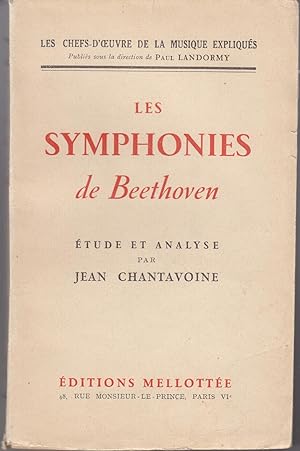 Les symphonies de Beethoven. Etude et analyse