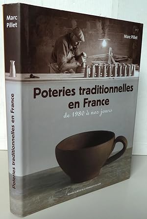 Imagen del vendedor de Poteries traditionnelles en France : De 1980  nos jours a la venta por Librairie Thot