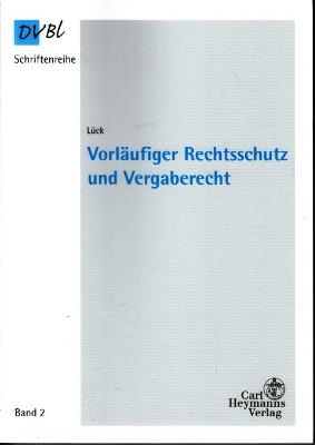 Seller image for Vorlufiger Rechtsschutz und Vergaberecht. for sale by Antiquariat Jenischek