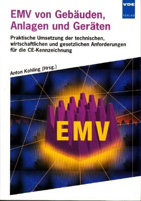 Image du vendeur pour EMV von Gebuden, Anlagen und Gerten. Praktische Umsetzung der technischen, wirtschaftlichen und gesetzlichen Anforderungen fr die CE-Kennzeichnung. mis en vente par Antiquariat Jenischek