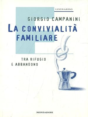 Seller image for La convivialita' familiare for sale by Librodifaccia