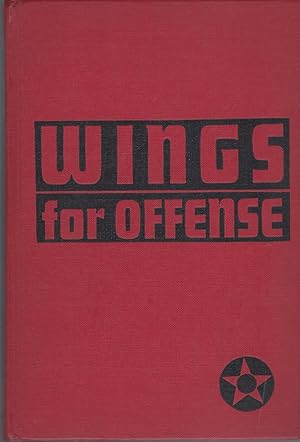 Wings For Offense: A Completely Revised Edition Of Wings Of Defense