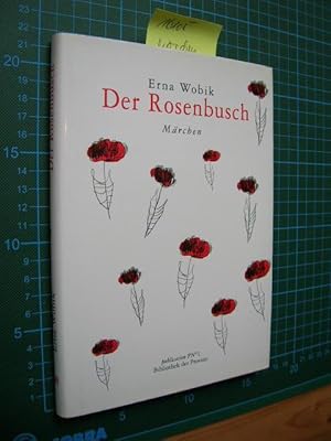 Der Rosenbusch. Märchen.