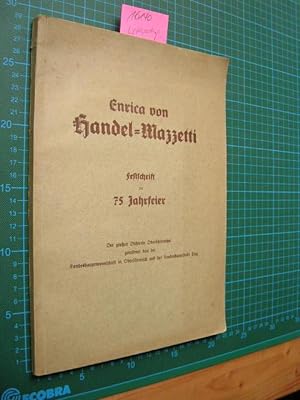Enrica von Handel-Mazzetti. Festschrift zur 75 Jahrfeier.