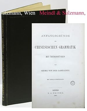 Anfangsgründe der chinesischen Grammatik mit Übungsstücken.