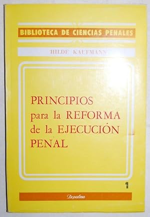 Imagen del vendedor de PRINCIPIOS PARA LA REFORMA DE LA EJECUCION PENAL a la venta por Fbula Libros (Librera Jimnez-Bravo)