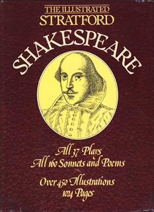 Illustrated Stratford Shakespeare : All 37 Plays : All 160 Sonnets and Poems ;. Over 450 Illustra...