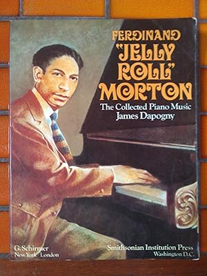 Ferdinand 'Jelly-Roll' Morton: The Collected Piano Music