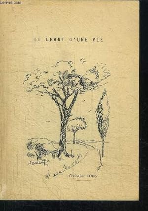 Image du vendeur pour LE CHANT D'UNE VIE - 5 LIVRES EN 1 VOLUME mis en vente par Le-Livre
