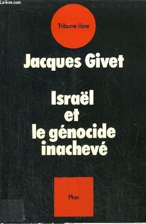 Imagen del vendedor de ISRAEL ET LE GENOCIDE INACHEVE a la venta por Le-Livre