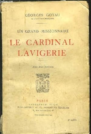 Imagen del vendedor de UN GRAND MISSIONNAIRE - LE CARDINAL LAVIGERIE a la venta por Le-Livre