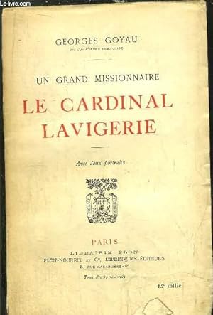 Seller image for UN GRAND MISSIONNAIRE - LE CARDINAL LAVIGERIE for sale by Le-Livre