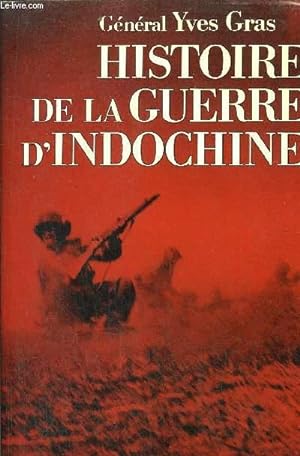 Seller image for HISTOIRE DE LA GUERRE D'INDOCHINE for sale by Le-Livre