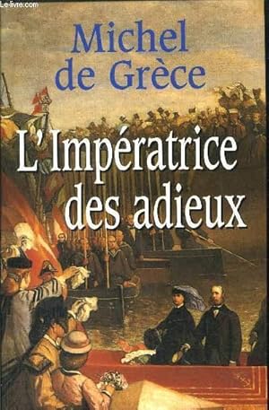 Seller image for L'IMPERATRICE DES ADIEUX for sale by Le-Livre