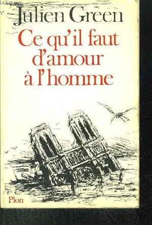 Image du vendeur pour CE QU'IL FAUT D'AMOUR A L'HOMME mis en vente par Le-Livre