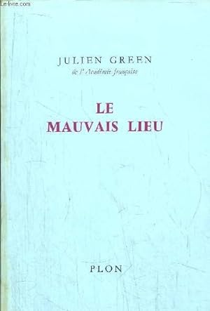 Seller image for LE MAUVAIS LIEU for sale by Le-Livre
