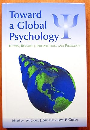 Bild des Verkufers fr Toward a Global Psychology: Theory, Research, Intervention, and Pedagogy zum Verkauf von Ken Jackson