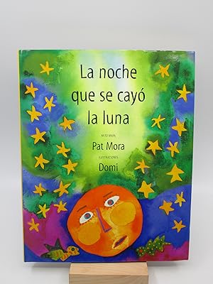 La noche que se cayo la luna: Mito Maya (Signed)