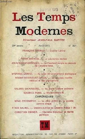 Seller image for LES TEMPS MODERNES N 321 - FRANOIS GEORGE.   Oublier Lnine.PETER BREGGIN.   La Lobotomie revient. .JOHN SAXE-FERNANDEZ.   La Psychochirurgie au secours de l'imprialisme .fSTEFANO VARESE.   Au sujet du colonialisme cologique for sale by Le-Livre