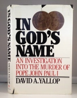 Image du vendeur pour In God's Name an Investigation Into the Murder of Pope John Paul I mis en vente par S. Howlett-West Books (Member ABAA)
